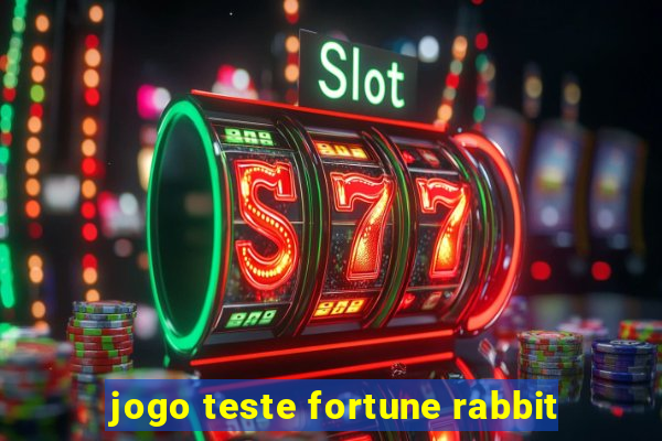 jogo teste fortune rabbit